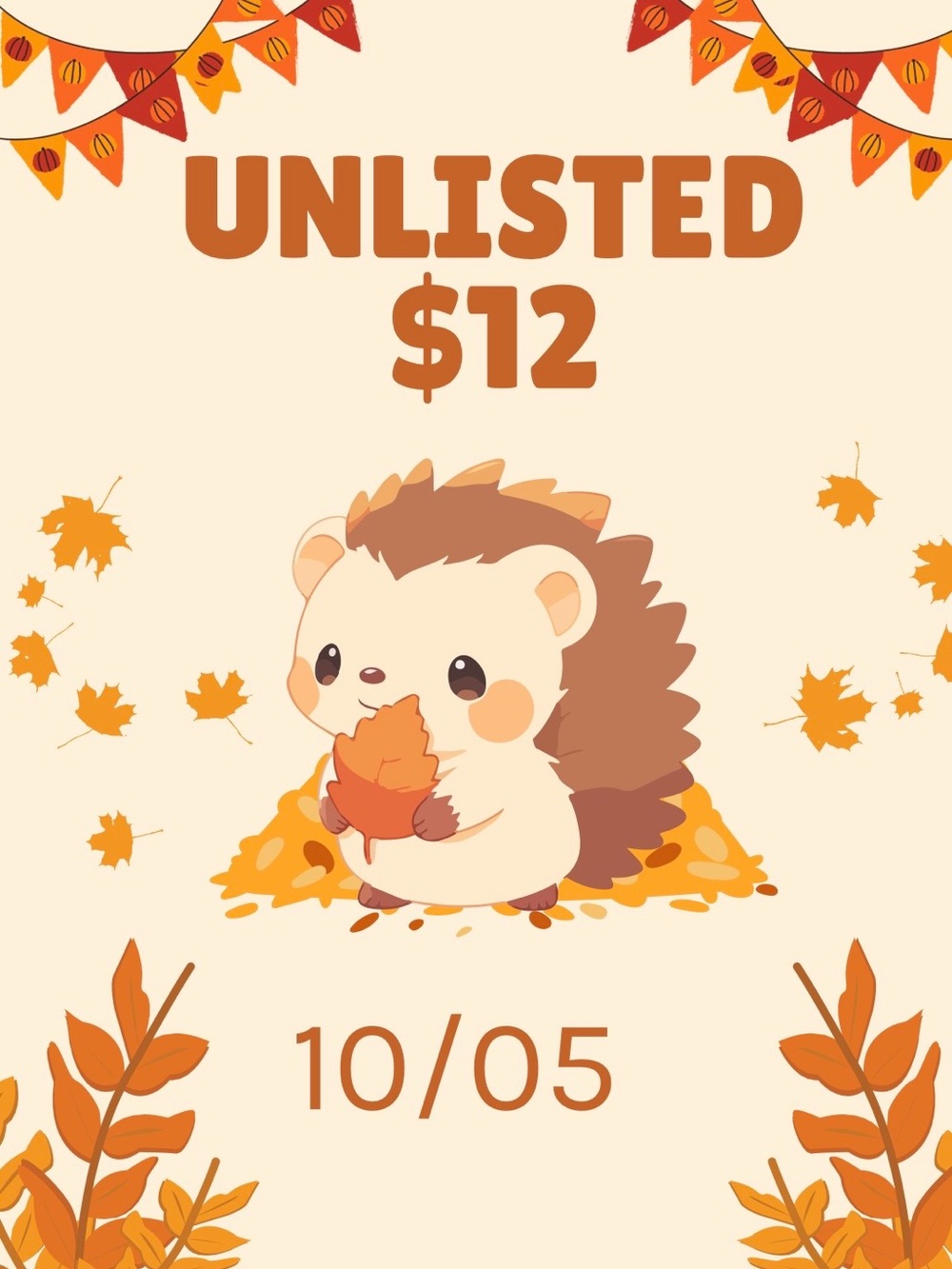 Unlisted $12 10/05